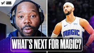 What's next for the Orlando MAGIC? | Good Word with Goodwill | Yahoo Sports