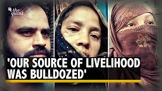 Lives Hurt By Jahangirpuri Demolition: Cancer Patient, Mechanic, Muslims, Hindus | The Quint