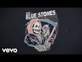 The Blue Stones - L.A. Afterlife (Official Audio)