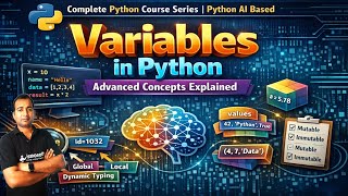 Variables in Python Advanced Concepts | Python Variables Explained | Python AI Based | Python series