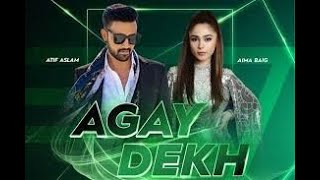 Agay Dekh | HBL PSL Official Anthem 2022 | Atif Aslam, Aima Baig & Abdullah Siddiqui | #LevelHai