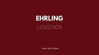 Ehrling - Lovesick