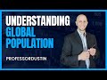 Understanding Global Population Growth