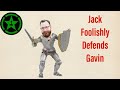 Achievement Hunter: Jack Foolishly Defends Gavin