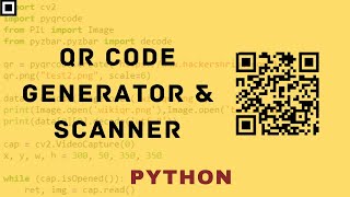 Build your own QR Code Generator and Scanner using Python