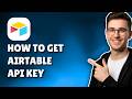 HOW TO GET AIRTABLE API KEY (STEP-BY-STEP GUIDE 2026)