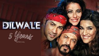 5 Years of Dilwale special