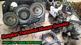 Bongkar Transmisi Quester Nissan Truck | SPEED HIGH LOW TIDAK BERFUNGSI