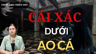 Chuyện Ma - CÁI XÁC DƯỚI AO CÁ - [Tập 429]