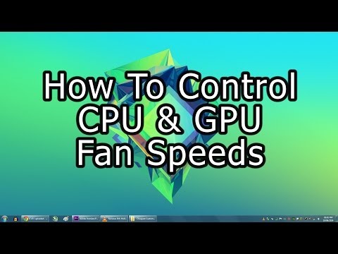 How To Control CPU & GPU Fan Speeds How To Control CPU & GPU Fan Speeds