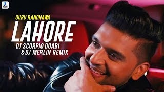 Guru Randhawa: Lahore | Remix | DJ Scorpio Dubai | DJ Merlin | Audiotronic Vol.14