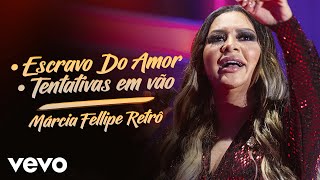 Escravo Do Amor / Tentativas Em Vão (Ao Vivo Em Fortaleza / 2019 / Medley)