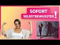 Selbstbewusst & selbstsicher: Selbstwertgefühl / Selbstbewusstsein stärken mit diesen 5 Schritten