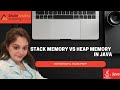 Stack Memory vs Heap Memory & String Pool in Java: Comprehensive Guide