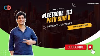Leetcode 113 Path Sum II | DP Coding Decoded SDE Sheet