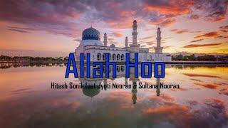 Allah Hooo| Whatapp status| Lyrics|Jyoti Nooran feat. Sultana Nooran|coke studio