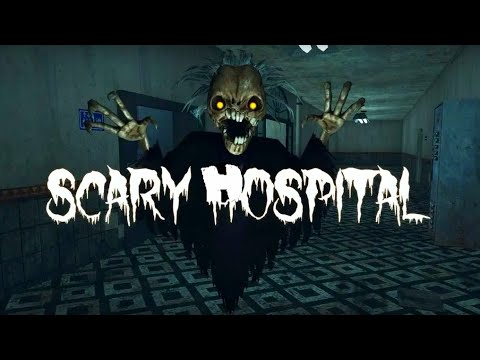 Scary Hospital : 3d Horror Game Adventure Android GamePlay - YouTube