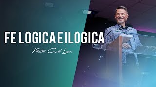 Fe lógica e ilógica - Pastor Cash Luna (Santiago - Chile)