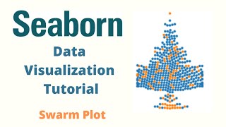 Python Seaborn Data Visualization Tutorial for Beginners | Scatter plot or Swarm Plot