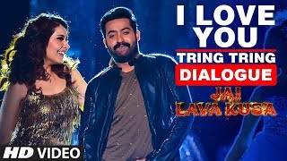 I Love You Tring Tring Dialogue || Jai Lava Kusa Dialogues || Jr Ntr, Rashi, Nivetha || DSP