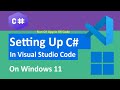How to Setup C#  in Visual Studio Code (VS Code) on Windows 11 [2025]