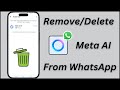 How to Remove Ask Meta Ai from WhatsApp Messenger