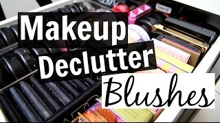 Makeup Collection + Declutter! // Blushes