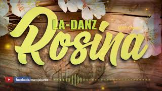 ROSINA - LA DANZ