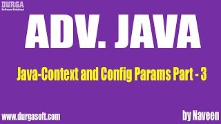 Adv Java Context and Config Params Part 3