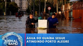 Água do Lago Guaíba continua avançando sobre Porto Alegre | Jornal da Band