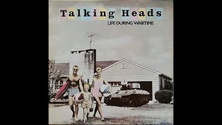 Talking Heads - Life During Wartime (HD/Lyrics)