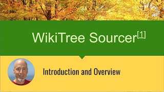 WikiTree Sourcer Extension Intro and Overview