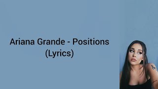 Ariana Grande - Positions (lyrics) (clean version)