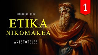 ETIKA NIKOMAKEA - 01 - Aristoteles [Ringkasan Buku]