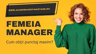 Fonduri Nerambursabile Femeia Manager / Femeia Antreprenor 2022  - Cum obții punctaj maxim?