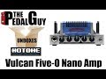 ThePedalGuy Unboxes the Hotone Vulcan Five-O 5W Guitar Amp