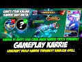 CARA TERBARU MAIN KARRIE BUFF + TIPS KARRIE META SEKARANG❗BUILD KARRIE TERSAKIT 2024❗GAMEPLAY KARRIE