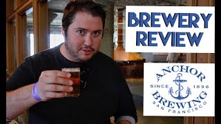 Brewery Review: Anchor Brewing Company (San Francisco, CA) - Let's Have Some Beer Episode 23