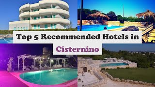 Top 5 Recommended Hotels In Cisternino | Best Hotels In Cisternino
