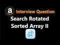 Search in Rotated Sorted Array II - Leetcode 81 - Python