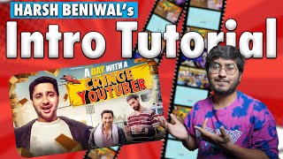 Harsh Beniwal - A Day With a Cringe Youtuber Intro Tutorial For Beginners in Hindi