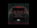 ULTRARARE - Future Hits (Full Album)