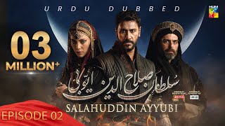 Sultan Salahuddin Ayyubi [ Urdu Dubbed ] - Ep 02 - 07 May 2024 - Sponsored By Me