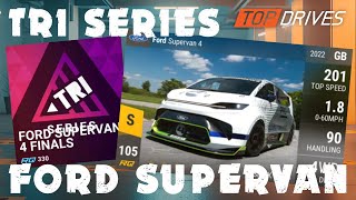 Top Drives Tri Series for the amazing Ford Supervan 4