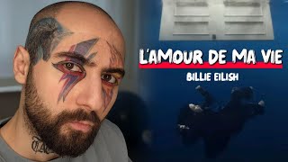 Billie Eilish - L’AMOUR DE MA VIE (Reaction)