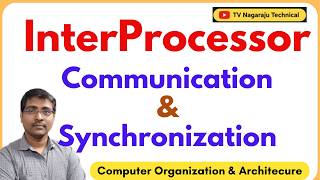 Interprocessor Communication and Synchronization | Multiprocessor Systems | COA