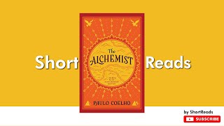 The Alchemist by Paulo Coelho | Full Audiobook Summary under 30 minutes | ShortReads