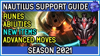 SEASON 2021 - Support Nautilus Guide  - League of Legends How to Play Nautilus