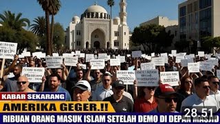 MASYA ALLAH.... Ribuan Warga Amerika masuk Islam setelah demo di MASJID.