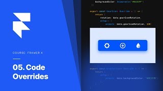 Framer X Tutorial: 05. Code Overrides